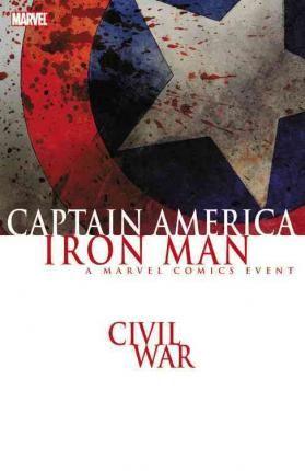 Civil War: Captain America / Iron Man: A Marvel Comics Event TP #