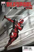 Load image into Gallery viewer, Deadpool: Black, White &amp; Blood #4
