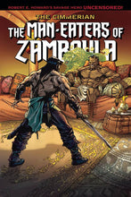 Load image into Gallery viewer, The Cimmerian: The Man-Eaters of Zamboula #2
