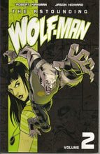 Load image into Gallery viewer, The Astounding Wolf-Man TP #2
